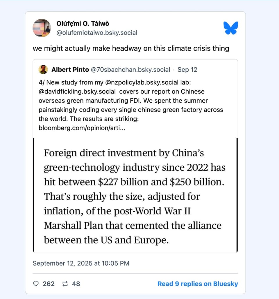 olúfẹ́mi o. táíwò Bluesky post quoting Tim on his lab's China report, saying " we might actually make headway on this climate thing"